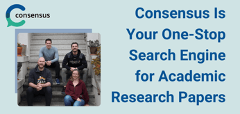 Unlock Information with Consensus, Your Ultimate Search Engine for Academic Research Papers