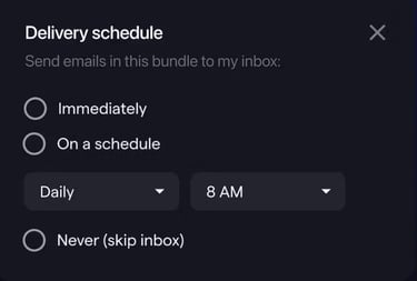 Customize your email delivery schedule.