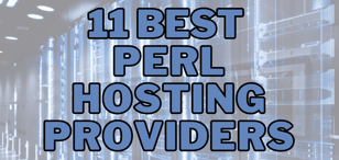 11 Best Perl Hosting Providers
