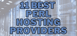11 Best Perl Hosting Providers