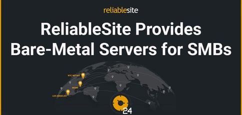 Reliablesite Bare Metal Servers Smbs