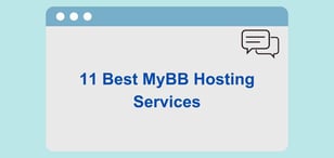 11 Best MyBB Hosting Services 