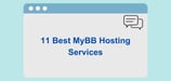 11 Best MyBB Hosting Services 