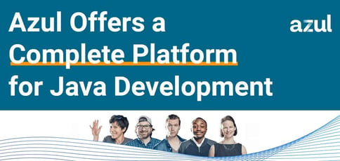 Azul Offers A Complete Platform For Java Development