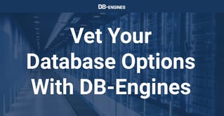 DB-Engines Offers A Detailed Ranking Resource for Database Management Systems