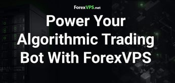 ForexVPS Offers VPS Hosting Built to Fix Trader Pain Points