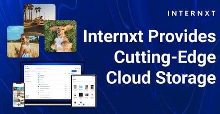 Internxt Provide Cutting Edge Cloud Storage Solutions