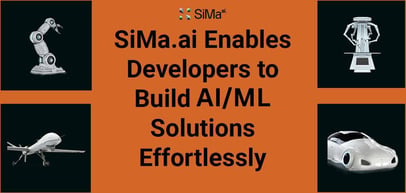 SiMa.ai: Powering the Next Generation of AI and ML Solutions