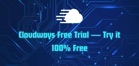 Cloudways Free Trial Cloudways Free Trial