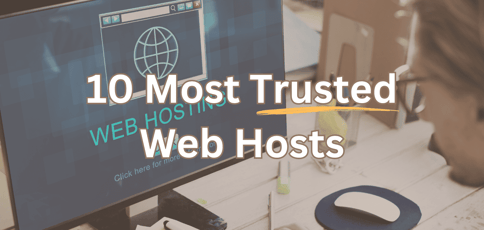 10 Most Trusted Web Hosts Of 2024 10 Most Trusted Web Hosts Of 2024