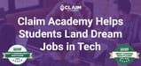 Claim Academy Helps Students Break Into Tech Careers With Coding Boot Camps and Career Services