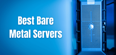 Best Bare Metal Servers