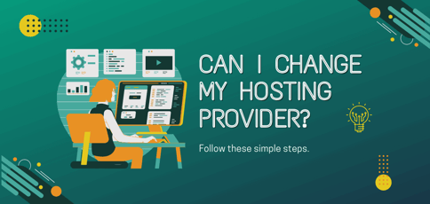 Can I Change My Hosting Provider