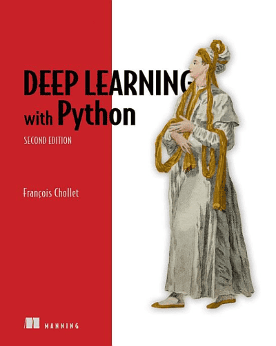 Deep Learning With Python, Second Edition