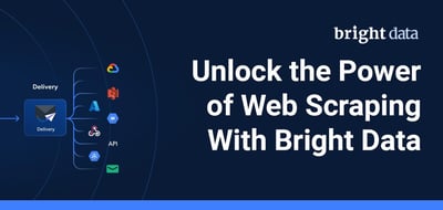 Bright Data Provides an All-in-One Platform for Web Scraping and Dataset Building