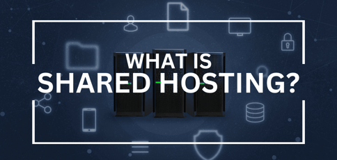 What Is Shared Hosting What Is Shared Hosting