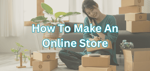 How To Make An Online Store