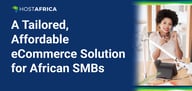 HOSTAFRICA Makes Dedicated Server, Cloud, and Web Hosting Services More Accessible to Small Businesses