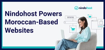 Nindohost Helps Moroccan-Based Clients Set Up Full-Fledged Web Experiences