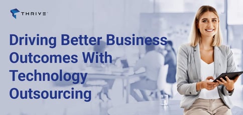 Thrive Provides Robust Technology Platform With Managed Services Thrive Provides Robust Technology Platform With Managed Services
