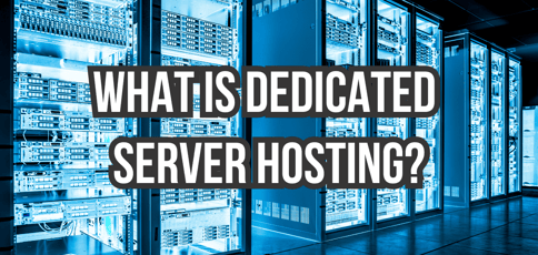 What Is Dedicated Server Hosting