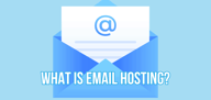 What Is Email Hosting?