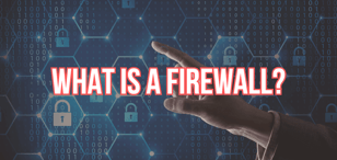 What Is a Firewall? Protecting Against Cyber Attacks