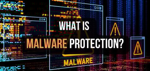 What Is Malware Protection What Is Malware Protection