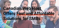 Canadian Web Host Offers Fast and Affordable Solutions for Quebec SMBs and Developers
