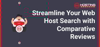 Find Your Web Hosting Match with In-Depth and At-a-Glance Comparative Reviews
