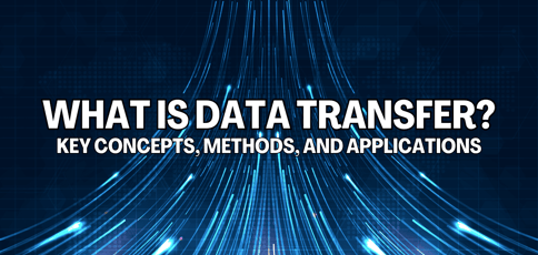 What Is Data Transfer