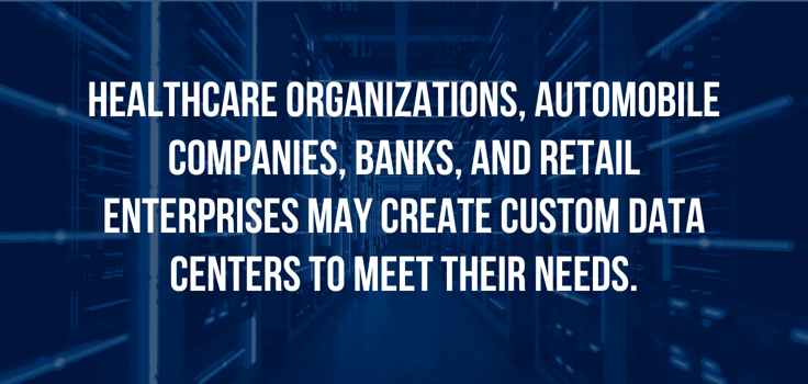 List of industries that create custom data centers