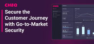 Protect the Customer Journey with Automated Go-to-Market Security Measures