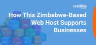 How a Zimbabwe-Based Host Leverages Cutting-Edge Tech to Provide Scalable, Performant Services