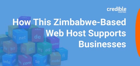 How This Zimbabwe Based Web Host Supports Businesses How This Zimbabwe Based Web Host Supports Businesses