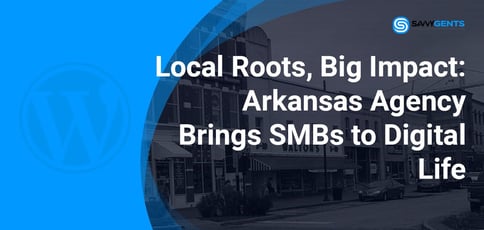 Local Roots Big Impact Arkansas Agency Brings Smbs To Digital Life Local Roots Big Impact Arkansas Agency Brings Smbs To Digital Life