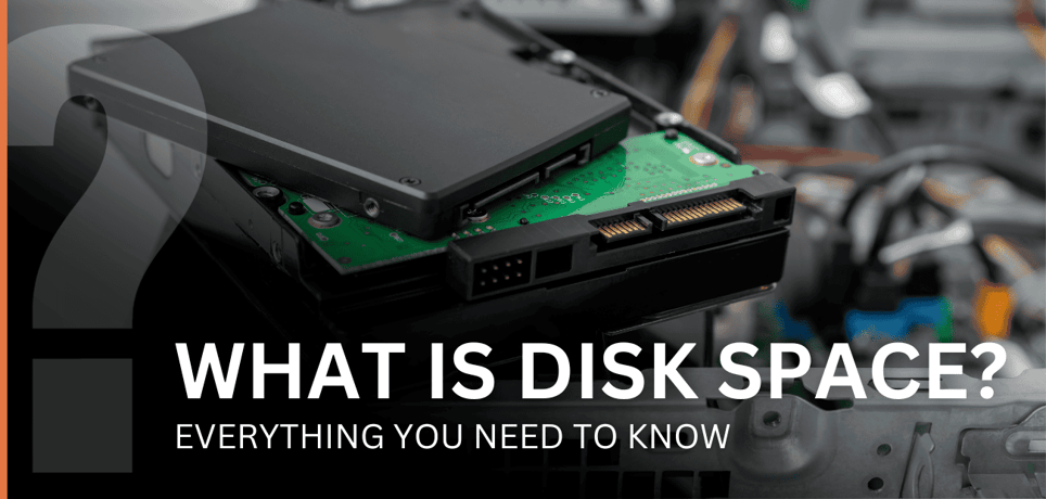 What Is Disk Space? Everything You Need to Know