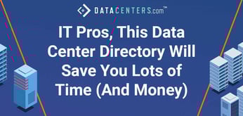 IT Leaders, This May Be Your One-Stop Shop for Finding Scalable, Cost-Efficient Data Centers