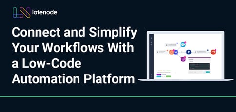 Connect And Simplify Workflows With Low Code Automation Platform Connect And Simplify Workflows With Low Code Automation Platform