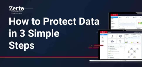 How To Protect Data In 3 Simple Steps How To Protect Data In 3 Simple Steps