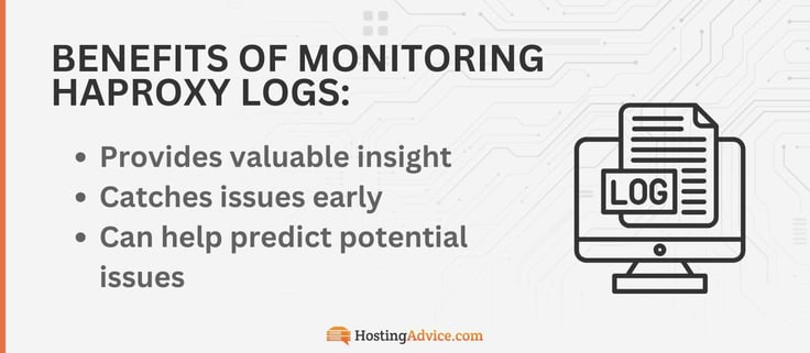 A list of the benefits of monitoring HAProxy logs A list of the benefits of monitoring HAProxy logs