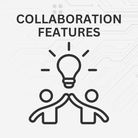 Collaboration Features Collaboration Features