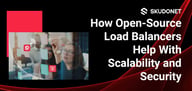 Eliminate Service Disruptions and Welcome High Availability With These Open-Source Load Balancers