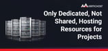 Dedicated Resources, High Performance, and Security… Sounds About Right