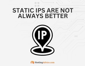 Static IPs are not always better