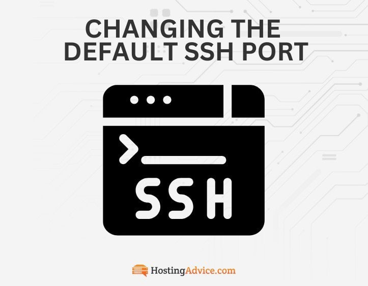 Changing the Default SSH Port Changing the Default SSH Port