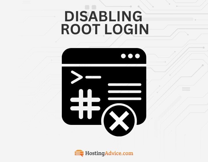 Disabling Root Login Disabling Root Login