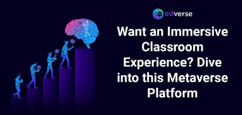 Jump Into The Metaverse And Learn Educational Content Your Way