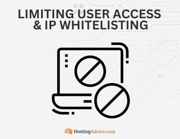 Limiting User Access and IP Whitelisting