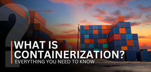 What Is Containerization What Is Containerization